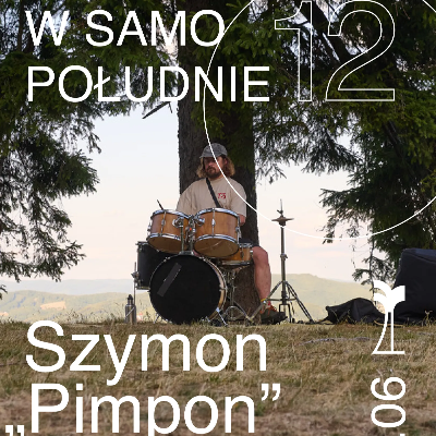 Link do opisu wydarzenia: W samo południe #14: Szymon Pimpon Gąsiorek 