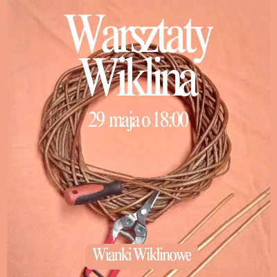 Link do opisu wydarzenia: Warsztaty wiklina. Tworzenie wianków 