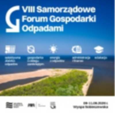 Link do opisu wydarzenia: VIII Samorządowe Forum Gospodarki Odpadami