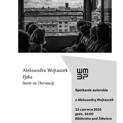 Link do opisu wydarzenia: 
Aleksandra Wojtaszek: Sezon na Chorwację
