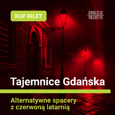 Link do opisu wydarzenia: Tajemnice Gdańska. Spacer z czerwoną latarnią. 
