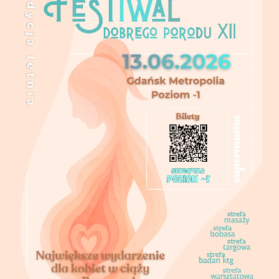 Link do opisu wydarzenia: Festiwal Dobrego Porodu XII 