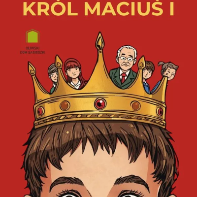 Link do opisu wydarzenia: Król Maciuś I 