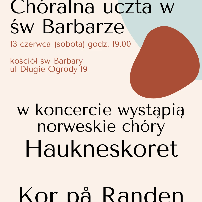 Link do opisu wydarzenia: Chóralna uczta w św Barbarze 
