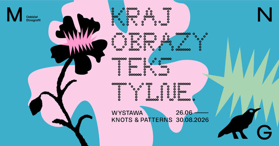 Link do opisu wydarzenia:  	
Wernisaż wystawy „Krajobrazy tekstylne. Wystawa Knots and Patterns”