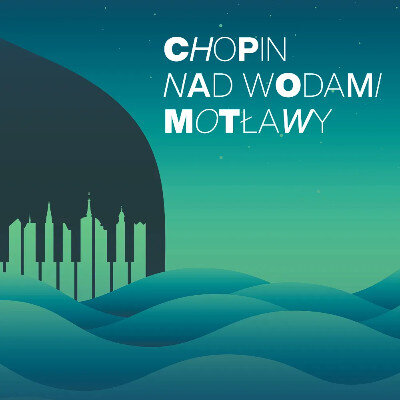 Link do opisu wydarzenia: Chopin nad Wodami Motławy 2026 