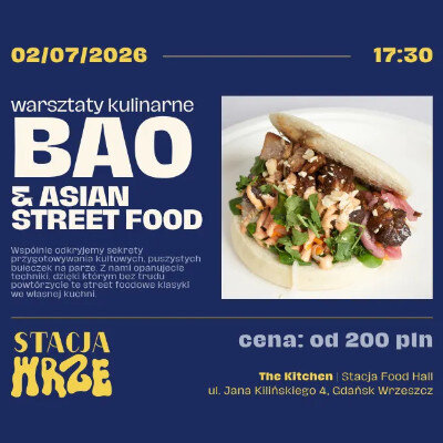 Link do opisu wydarzenia: Bao & Asian Street Food | warsztaty kulinarne 