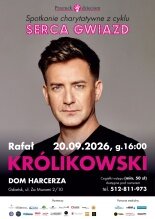 Link do opisu wydarzenia: RAFAŁ KRÓLIKOWSKI - SERCA GWIAZD