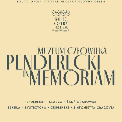 Link do opisu wydarzenia: Muzeum człowieka. Penderecki in memoriam 