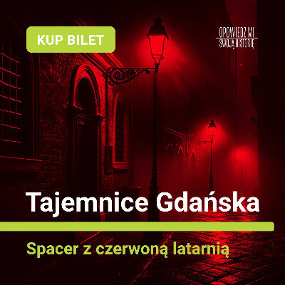 Link do opisu wydarzenia: Tajemnice Gdańska. Spacer z czerwoną latarnią 