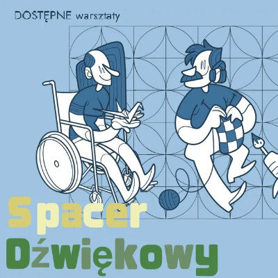 Link do opisu wydarzenia: Spacer Dźwiękowy 