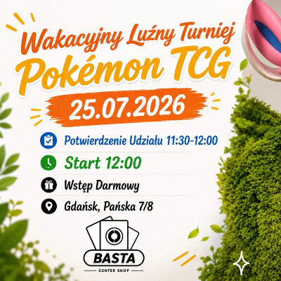 Link do opisu wydarzenia: Wakacyjny Luźny Turniej Pokémon TCG 