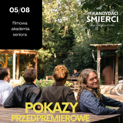 Link do opisu wydarzenia: Kandydaci śmierci - pokaz przedpremierowy + dyskusja | Filmowa Akademia Seniora 