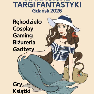 Link do opisu wydarzenia: Wakacyjne Targi Fantastyki 