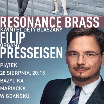 Link do opisu wydarzenia: Resonance BRASS & Filip Presseisen 