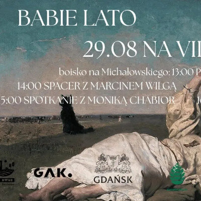 Link do opisu wydarzenia: 
Babie lato na VII Dworze
