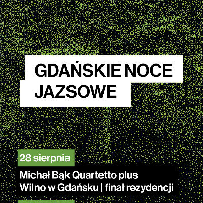 Link do opisu wydarzenia: Teatr Leśny | Gdańskie Noce Jazsowe: Bukowski Kisiel Wybrańczyk fabuli i Magda Kuraś Quintet