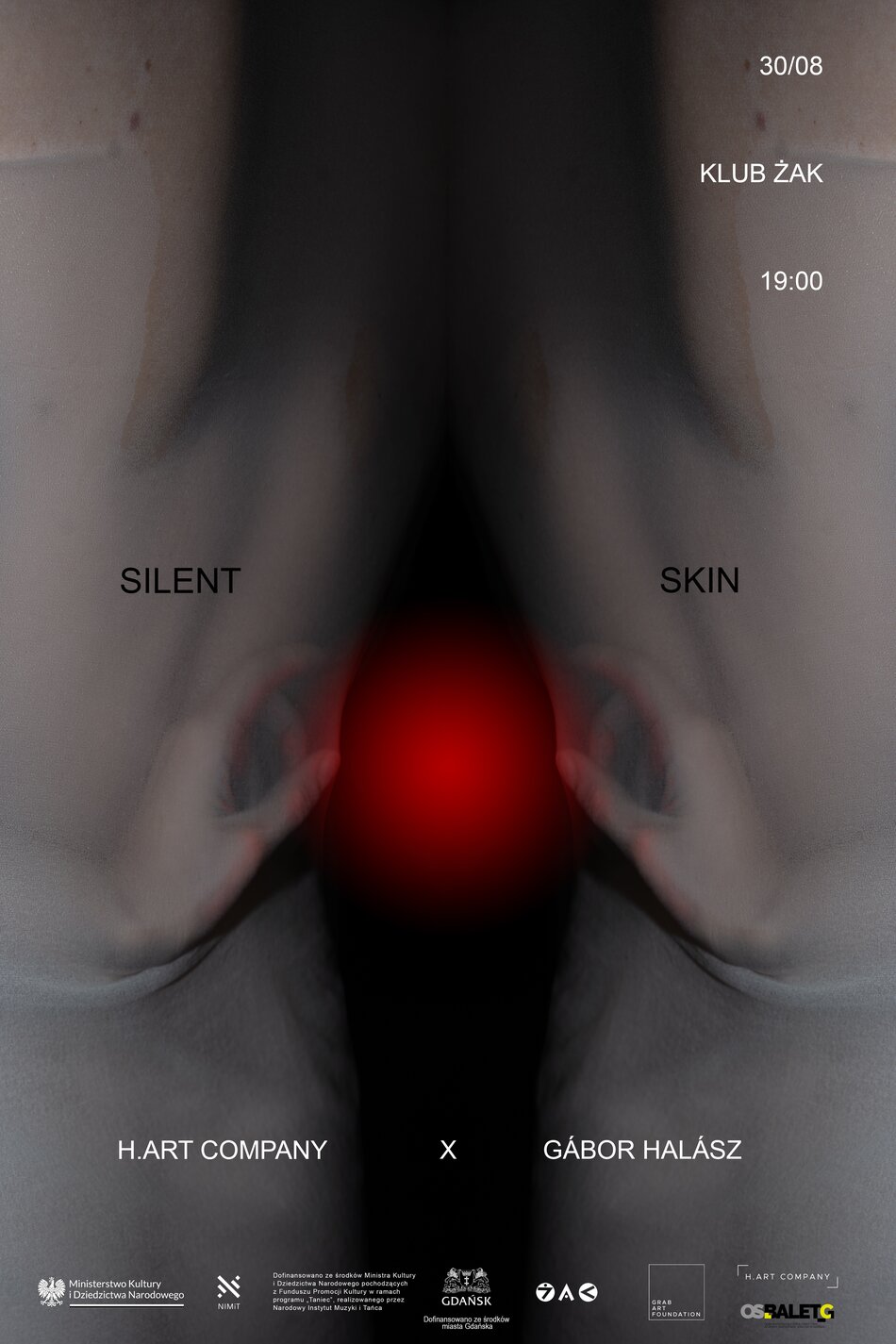 Link do opisu wydarzenia: 	PREMIERA: Silent Skin / h.art company x Gabor Hálász