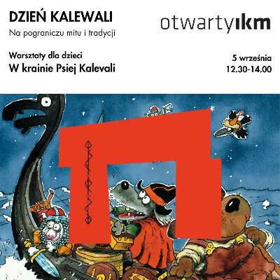 Link do opisu wydarzenia: W krainie Psiej Kalevali 