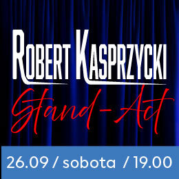 Link do opisu wydarzenia: Robert Kasprzycki - Stand Act