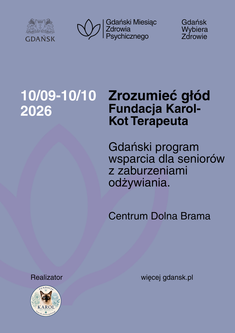 Link do opisu wydarzenia: Zrozumieć głód - gdański program wsparcia dla seniorów z zaburzeniami odżywiania (BED) z wykorzystaniem felinoterapii i case study 