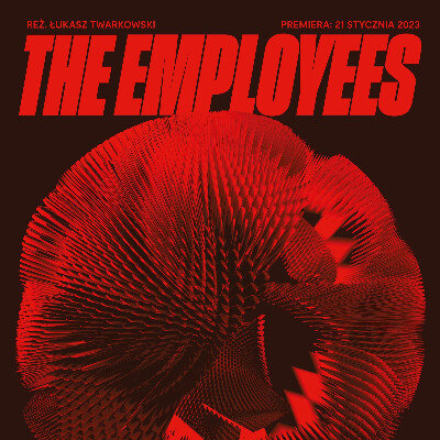 Link do opisu wydarzenia: The Employees - spektakl gościnny 