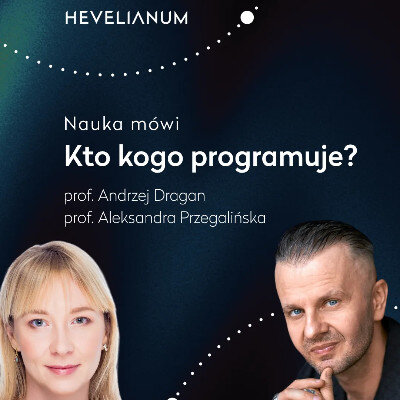 Link do opisu wydarzenia: Nauka mówi. Kto kogo programuje? 
