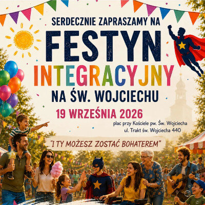 Link do opisu wydarzenia: Festyn Integracyjny na Świętym Wojciechu 