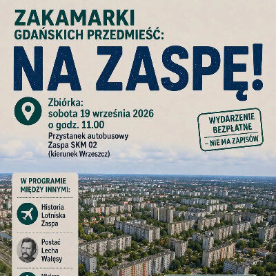 Link do opisu wydarzenia: Zakamarki Gdańskich Przedmieść: Na Zaspę 