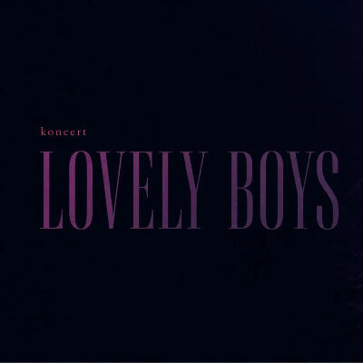Link do opisu wydarzenia: Lovely Boys 