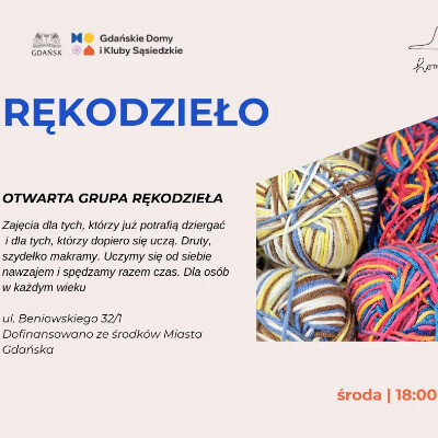 Link do opisu wydarzenia: Otwarta Grupa Rękodzieła 