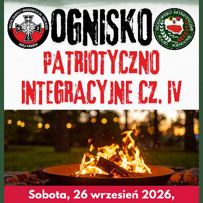 Link do opisu wydarzenia: Ognisko Patriotyczno Integracyjne Cz. 4 