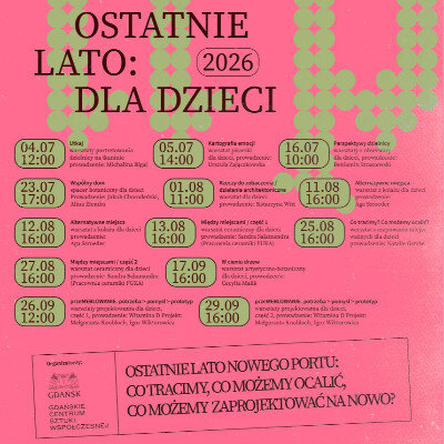 Link do opisu wydarzenia: Ostatnie lato | Wydarzenia GCSW dla dzieci w Nowym Porcie 