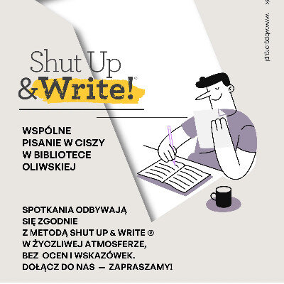 Link do opisu wydarzenia: Shut Up & Write. Wspólne pisanie w ciszy 