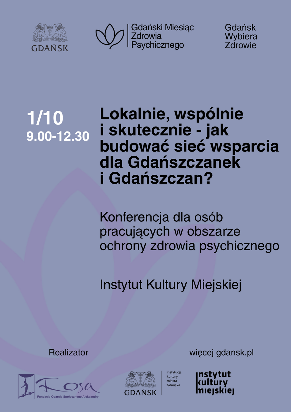Link do opisu wydarzenia: Konferencja „Lokalnie, wspólnie i skutecznie – jak budować sieć wsparcia dla Gdańszczanek i Gdańszczan?”