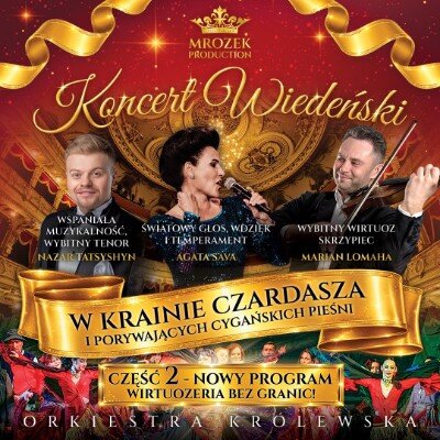 Link do opisu wydarzenia: Koncert Wiedeński — W Krainie Czardasza 2
