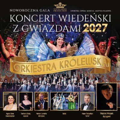 Noworoczny Koncert Wiedeński z Gwiazdami 2027 (dwa koncerty: 16:00 i 19:00)