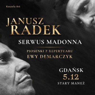 Link do opisu wydarzenia: JANUSZ RADEK – SERWUS MADONNA