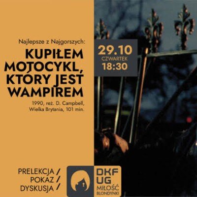 Link do opisu wydarzenia: Najlepsze z Najgorszych w DKF Miłość Blondynki