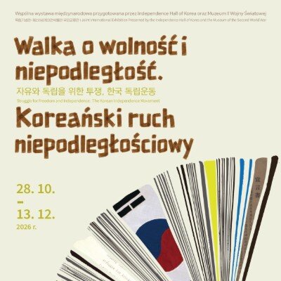 Link do opisu wydarzenia: Wernisaż wystawy  „Walka o wolność i niepodległość. Koreański ruch niepodległościowy” 