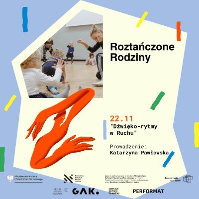 Link do opisu wydarzenia: Roztańczone Rodziny | Dźwięko-rytmy w ruchu